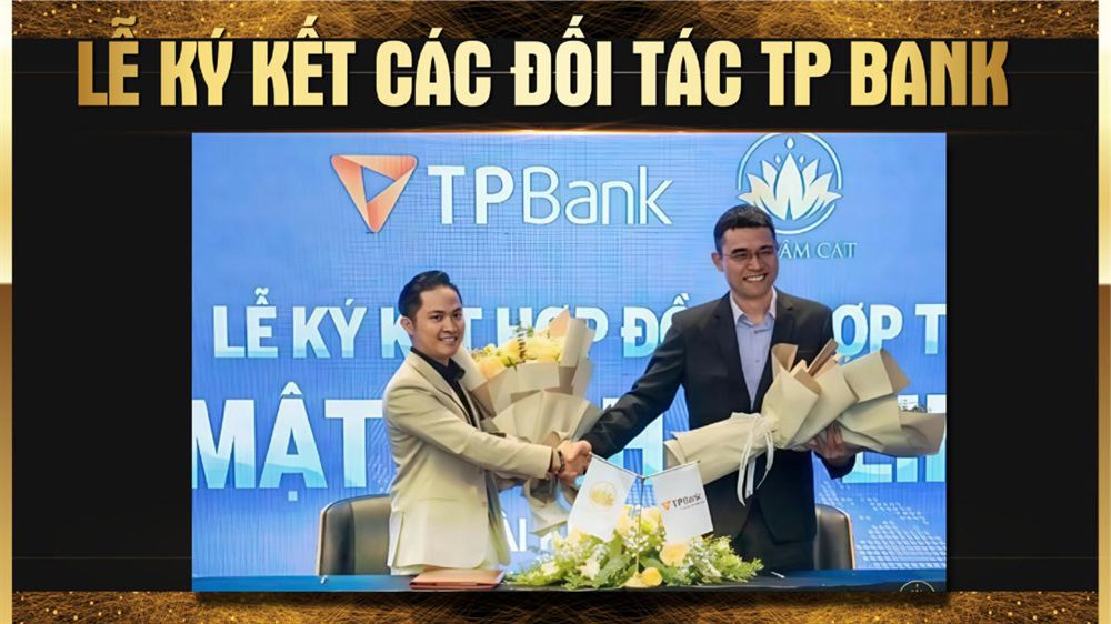 Lễ ký kết hợp tác giữa Kim Tâm Cát và TPBank